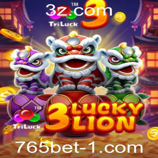3LUCKYLION: Descubra o Novo Jogo de Azar de Sucesso da 765bet