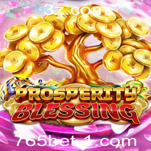 Descubra ProsperityBlessing: O Novo Jogo de Azar Impulsionado pela 765bet