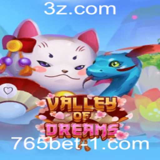Valley of Dreams: A Cativante Jornada no Mundo de 765bet